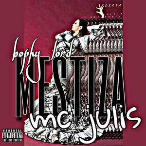 Mestiza x mc julis
