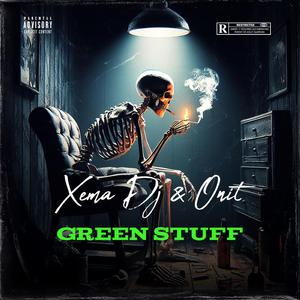 Green Stuff (feat. Xema Dj) (Radio Edit)