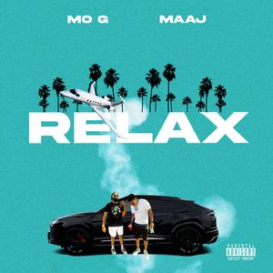 Relax (feat. Mo G)