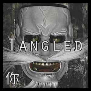 TANGLED (feat. LXFERZ & 6reav!ng)