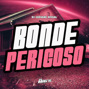 Bonde Perigoso