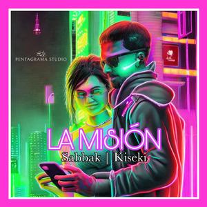 La Misión (feat. Kiseki)