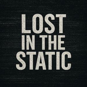 Lost In De Static