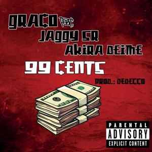 99 Cents (feat. Caio Graco & Jaggy SR)