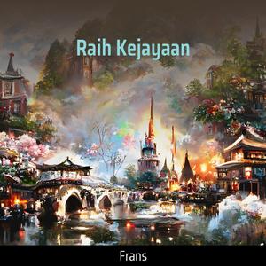 Raih Kejayaan