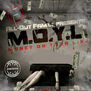 M.O.Y.L. (Money On Your Life)