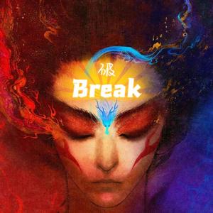 Break (哪吒进行曲)