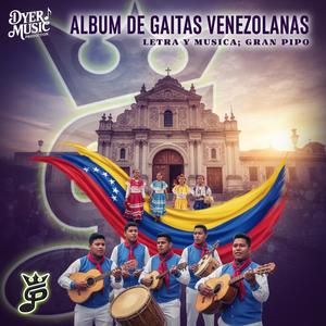 GALLITO | ALBUM DE GAITAS VENEZOLANAS