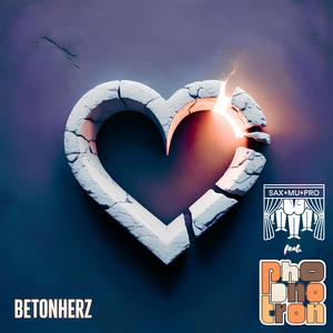 Betonherz (feat. phonotron D)