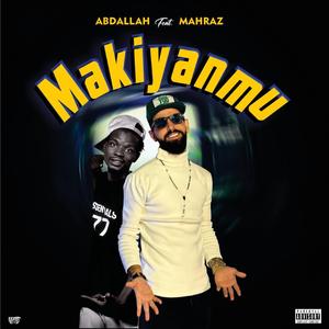 Makiyan Mu (feat. Mahraz Number 1)