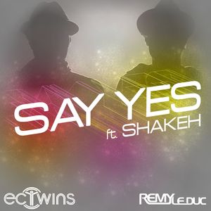 Say Yes (feat. Shakeh) [Trent Cantrelle Mix]