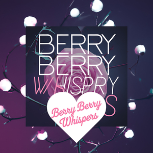 Berry Berry Whispers