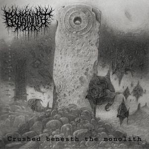 CRUSHED BENEATH THE MONOLITH