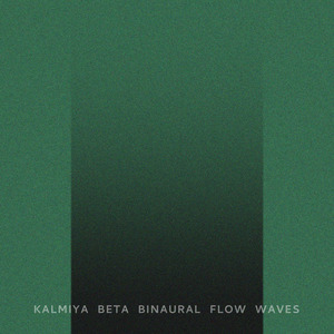 Kalmiya Beta Binaural Flow Waves