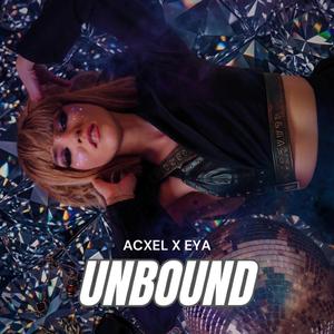 Unbound (feat. EYA)