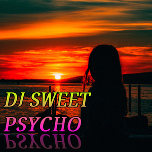 Dj Sweett Psychooo
