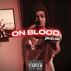 ON BLOOD (Bvbzi)
