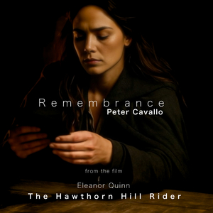 Remembrance (From "Eleanor Quinn - The Hawthorn Hill Rider")