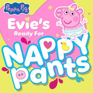 Evie's Ready for Nappy Pants