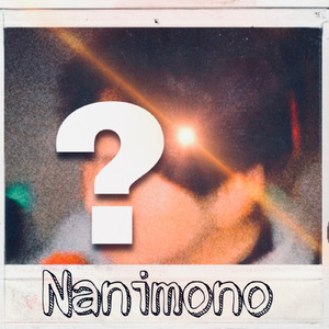 Nanimono (prod by ymxk)