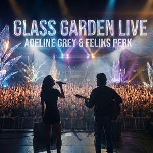 Glass Garden Live