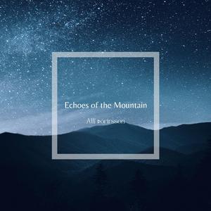 Echoes of the Mountain