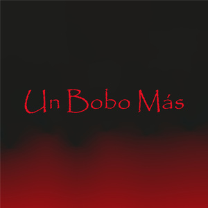 Un Bobo Más