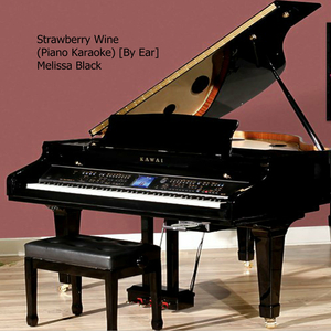 Strawberry Wine (Piano Karaoke) [By Ear]