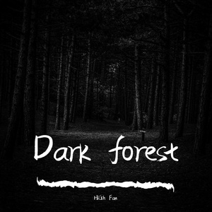 Dark forest