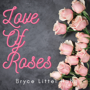 Love Of Roses