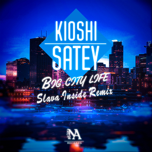Big City Life (Slava Inside Remix)