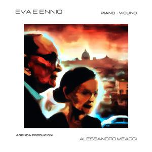 Aria, Suite "Eva E Ennio", Vincenzo Bolognese Violino, Monaldo Braconi Piano