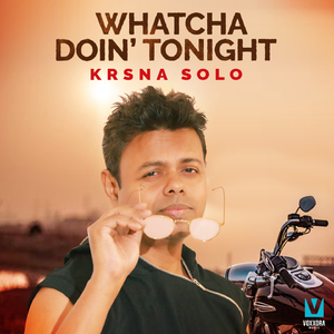 Whatcha Doin' Tonight