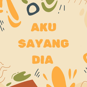 Aku Sayang Dia