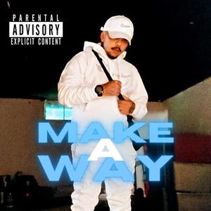 MAKE A WAY