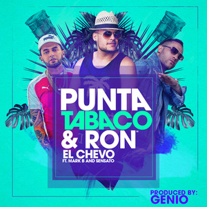 Punta, Tabaco Y Ron (feat. Mark B & Sensato)