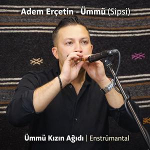 Ümmü (Sipsi) | Ümmü Kızın Ağıdı | Enstrümantal