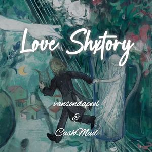 Love Shxtory