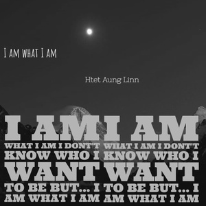 I Am What I Am