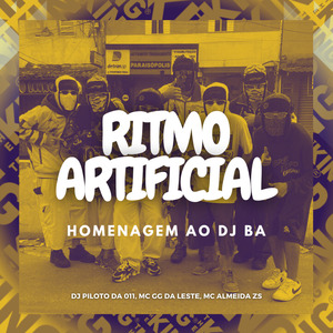 Ritmo Artificial Homenagem ao Dj Ba