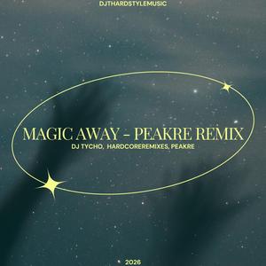 Magic Away (Peakre Remix)