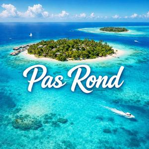 Pas Rond (feat. RHM)