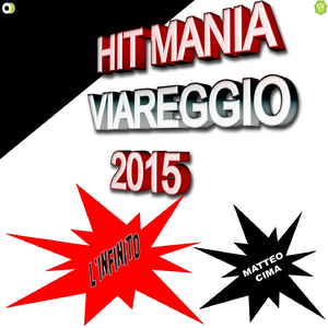 L'infinito (Hit Mania Viareggio 2015)