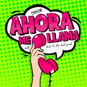 Ahora me Llama