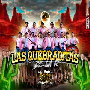Las Quebraditas De La R (LaTalega de Café, Prieta Y Cucaracha, Camarón Caramelo)