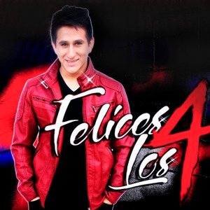Felices los 4