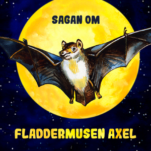 Sagan om fladdermusen Axel, del 8