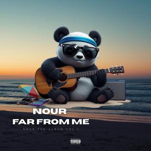 Far from me