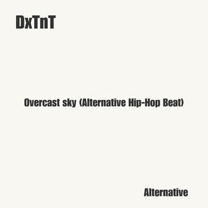 Overcast sky (Alternative Hip-Hop Beat)
