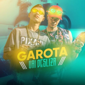 Garota Vai Desliza